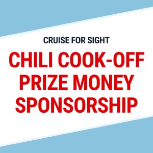 Cruise for Sight – Chili Cook-Off Prize Money Sponsorships