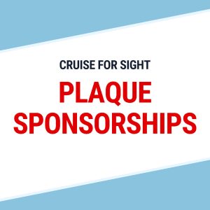 Cruise for Sight – Plaque Sponsorships